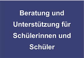 Beratung und Unterstützung für Schülerinnen und Schüler